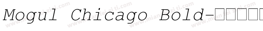 Mogul Chicago Bold字体转换